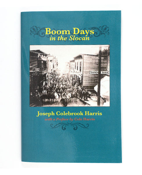 BOOK Boom Days In the Slocan