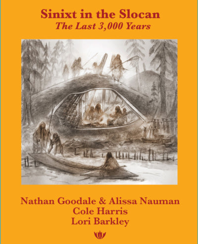 BOOK Sinixt in the Slocan: The Last 3,000 Years